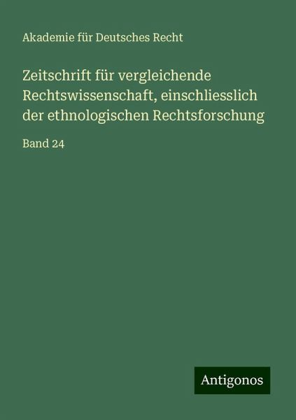 Zeitschrift für vergleichende Rechtswissenschaft, einschliesslich der ethnologischen Rechtsforschung