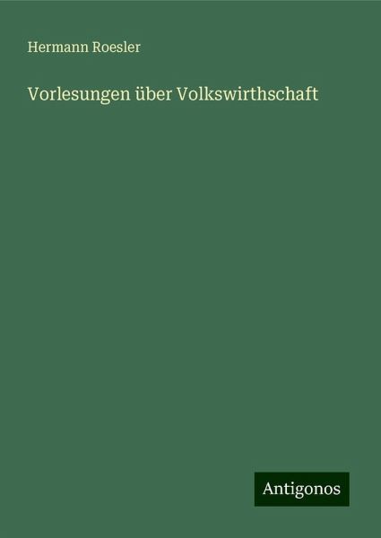 Vorlesungen über Volkswirthschaft