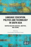 Language Education, Politics and Technology in South Asia