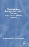 Multidisciplinary Perspectives in Social Cognition Multidisciplinary Perspectives in Social Cognition