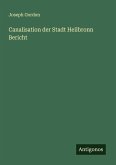 Canalisation der Stadt Heilbronn Bericht Canalisation der Stadt Heilbronn Bericht