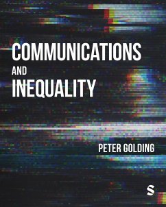 Communications and Inequality - Golding, Peter