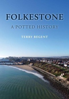 Cover Folkestone: A Potted History
