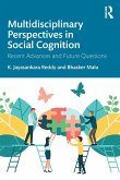 Multidisciplinary Perspectives in Social Cognition Multidisciplinary Perspectives in Social Cognition