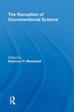 The Reception of Unconventional Science - Mauskopf, Seymore H