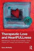 Therapeutic Love and Heartfullness Therapeutic Love and Heartfullness