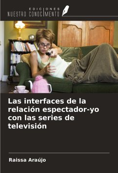 Cover Las interfaces de la relación espectador-yo con las series de televisión
