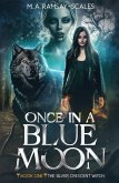 Once In A Blue Moon Once In A Blue Moon