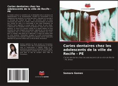 Caries dentaires chez les adolescents de la ville de Recife - PE - Gomes, Samara