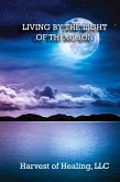 LIVING BY THE LIGHT OF THE MOON LIVING BY THE LIGHT OF THE MOON