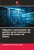 Algumas capacidades de gestão para sistemas de gestão de bases de dados Algumas capacidades de gestão para sistemas de gestão de bases de dados