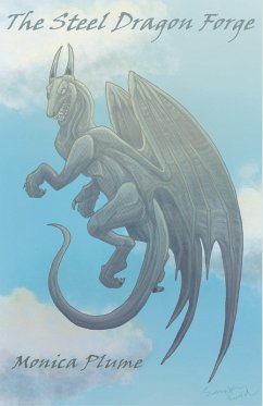 The Steel Dragon Forge - Plume, Monica