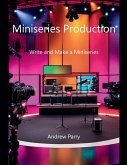 Miniseries Production Miniseries Production