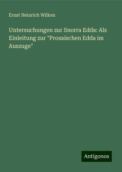 Untersuchungen zur Snorra Edda: Als Einleitung zur Untersuchungen zur Snorra Edda: Als Einleitung zur