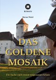Das goldene Mosaik Das goldene Mosaik