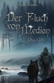 Der Fluch von Median - Das Gift