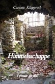 Himmelsschuppe Teil 1 Himmelsschuppe Teil 1