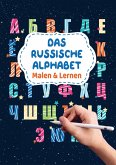 Das Russische Alphabet - Malen & Lernen Das Russische Alphabet - Malen & Lernen