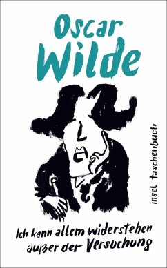 'Ich kann allem widerstehen außer der Versuchung' - Wilde, Oscar