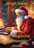 Der magische Weihnachtscode Der magische Weihnachtscode