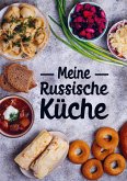 Meine Russische Küche Meine Russische Küche