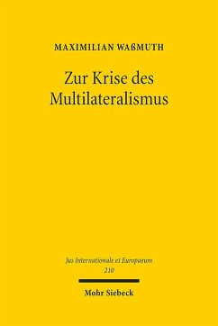 Zur Krise des Multilateralismus - Waßmuth, Maximilian