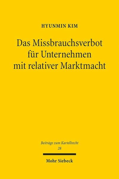 Das Missbrauchsverbot für Unternehmen mit relativer Marktmacht Das Missbrauchsverbot für Unternehmen mit relativer Marktmacht