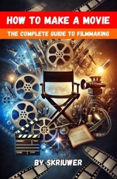 How to Make a Movie - de Haan, Auke