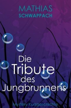 Cover Die Tribute des Jungbrunnens
