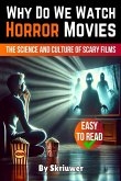 Why Do We Watch Horror Movies Why Do We Watch Horror Movies