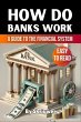 How Do Banks Work - Bild 1