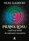 Prawa losu, czyli trzy kroki do sukcesu i szczescia (eBook, ePUB)