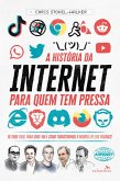 A História da Internet para quem tem pressa (eBook, ePUB) A História da Internet para quem tem pressa (eBook, ePUB)