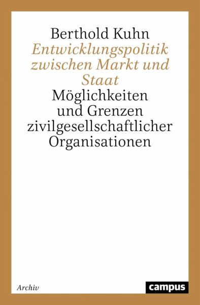 Entwicklungspolitik zwischen Markt und Staat (eBook, PDF) Entwicklungspolitik zwischen Markt und Staat (eBook, PDF)