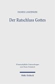 Der Ratschluss Gottes Der Ratschluss Gottes