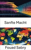 Sanfte Macht (eBook, ePUB)