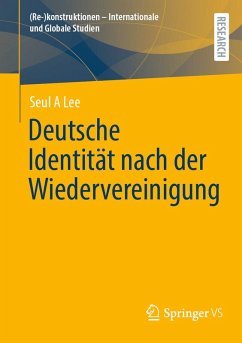 Deutsche Identität nach der Wiedervereinigung (eBook, PDF) - Lee, Seul A