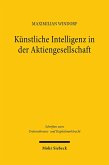 Künstliche Intelligenz in der Aktiengesellschaft Künstliche Intelligenz in der Aktiengesellschaft
