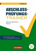 Abschlussprüfungstrainer Englisch 10. Jahrgangsstufe - Realschulabschluss ab 2025 Bayern - Arbeitsheft mit Audios und Lösungen Abschlussprüfungstrainer Englisch 10. Jahrgangsstufe - Realschulabschluss ab 2025 Bayern - Arbeitsheft mit Audios und Lösungen