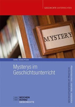 Mysterys im Geschichtsunterricht - Heisig-Pitzen, Daniel