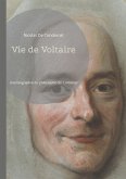 Vie de Voltaire Vie de Voltaire
