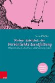 Kleiner Spielplatz der Persönlichkeitsentfaltung (eBook, PDF)