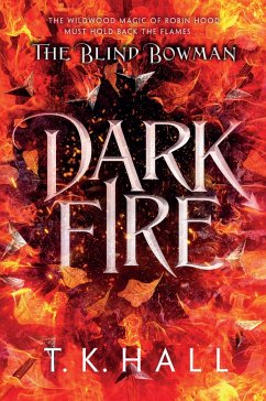 Cover The Blind Bowman: Dark Fire (eBook, ePUB)