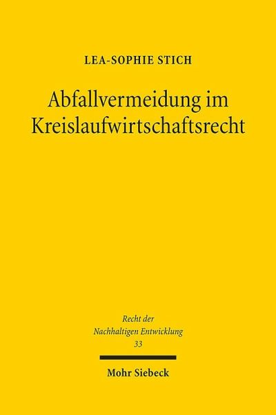 Abfallvermeidung im Kreislaufwirtschaftsrecht Abfallvermeidung im Kreislaufwirtschaftsrecht