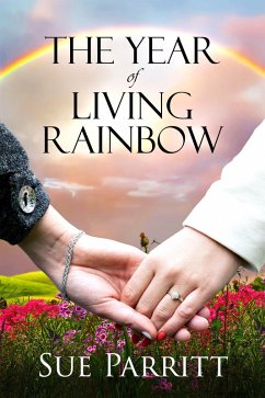 The Year of Living Rainbow (eBook, ePUB) - Parritt, Sue