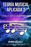 Teoría musical aplicada 2 (eBook, ePUB) Teoría musical aplicada 2 (eBook, ePUB)