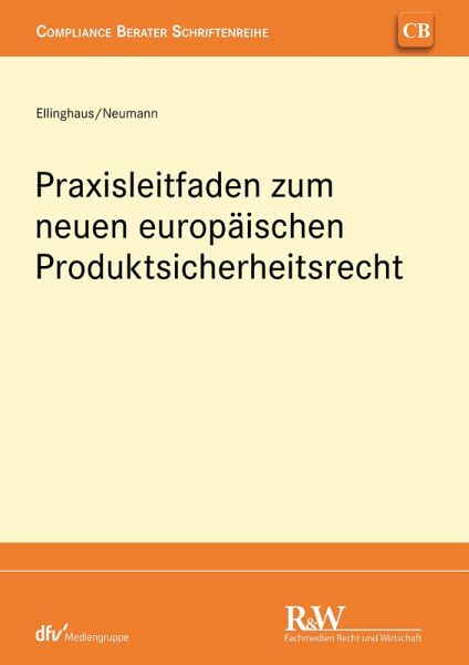 Praxisleitfaden zum neuen europäischen Produktsicherheitsrecht (eBook, PDF)