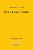 Shift of Fiduciary Duties Shift of Fiduciary Duties