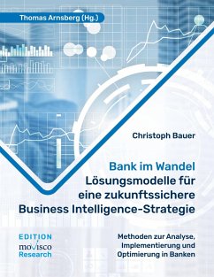 Cover Bank im Wandel - Lösungsmodelle für eine zukunftssichere Business Intelligence-Strategie