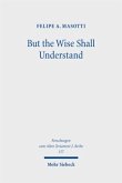 But the Wise Shall Understand